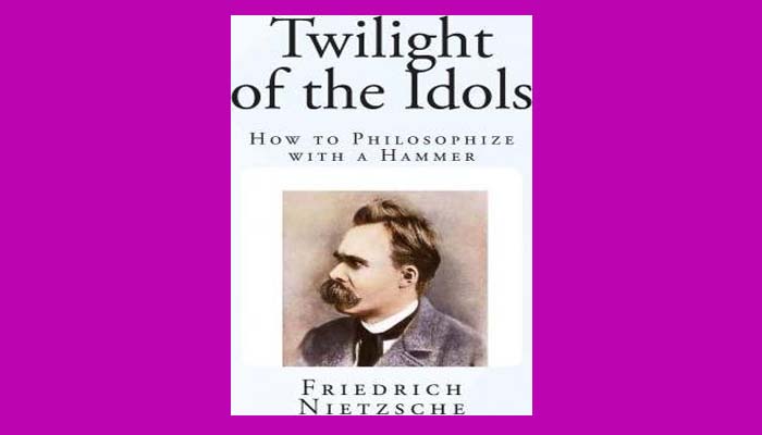Download Twilight of the Idols Book by Friedrich Nietzsche Pdf