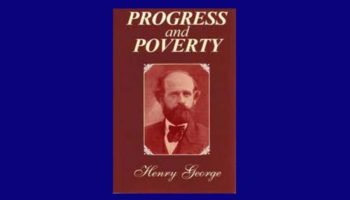 Henry George Progress And Poverty