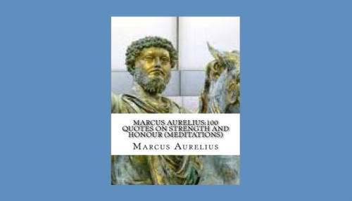 Marcus Aurelius 100 Quotes