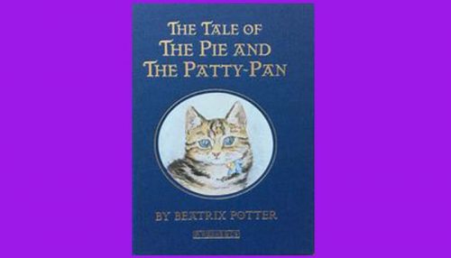 The Tale Of The Pie And The Patty-Pan