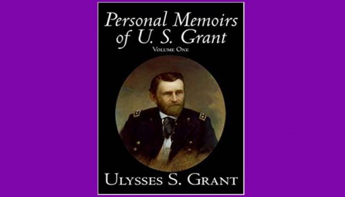 The Personal Memoirs Of Ulysses S. Grant