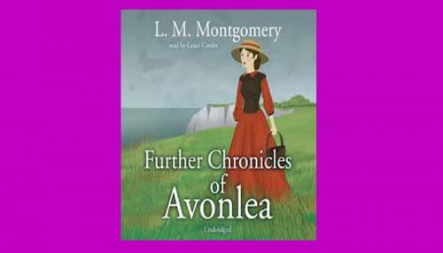 Further Chronicles Of Avonlea