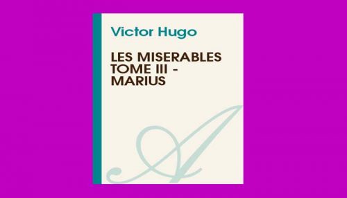 Les Misérables Tome III: Marius