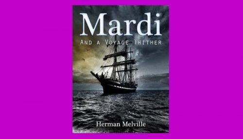 Mardi: And A Voyage Thither