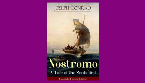 Nostromo A Tale Of The Seaboard Book