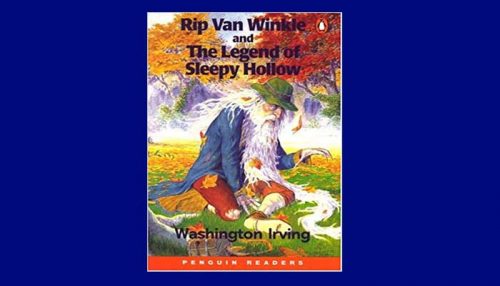 Rip Van Winkle And The Legend Of Sleepy Hollow