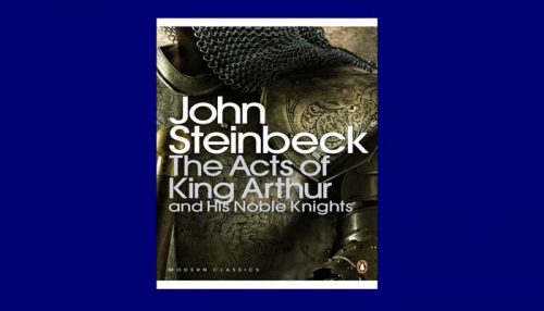 The Acts Of King Arthur And His Noble Knights