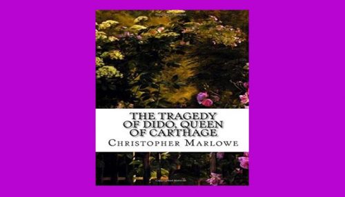 The Tragedy Of Dido Queene Of Carthage