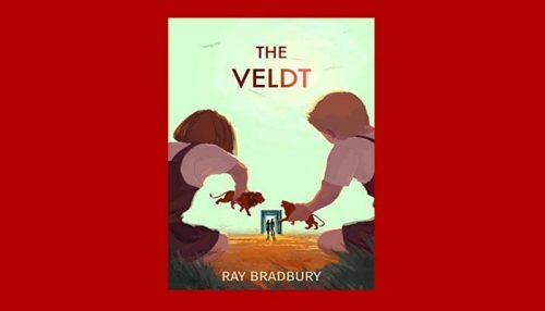 The Veldt